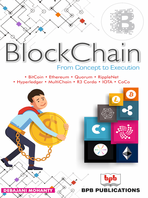 Title details for Blockchain From Concept to Execution by Debajani Mohanty - Available